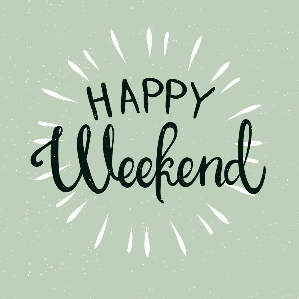 We hope you're enjoying the weekend