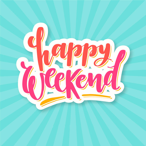 Enjoy The Weekend!
