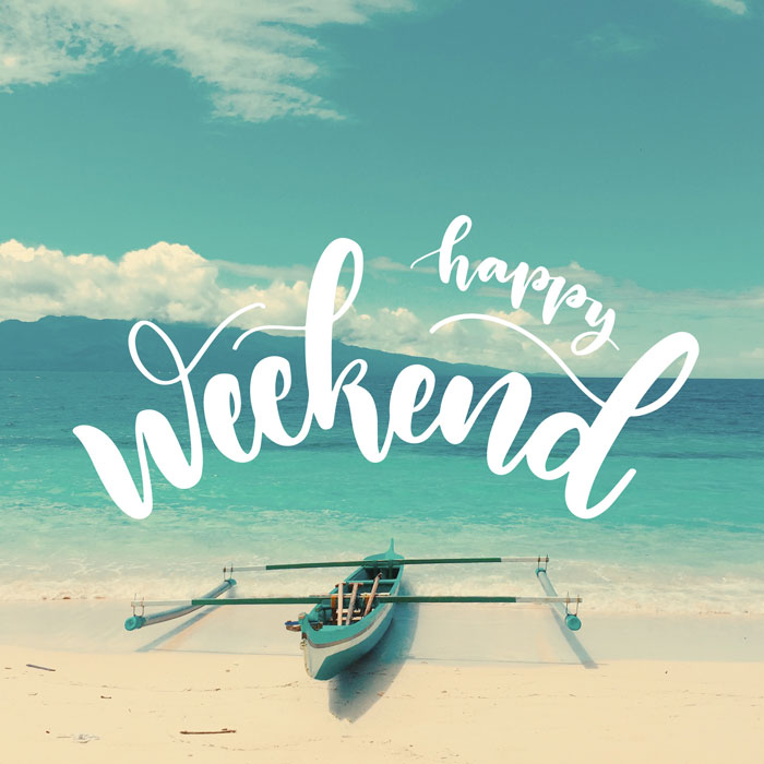 Enjoy the weekend